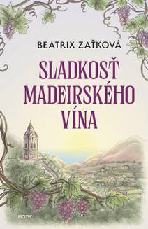 Obálka Sladkosť madeirského vína