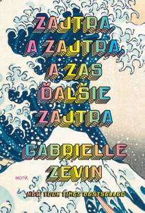 Obálka Zajtra. A zajtra, a zas ďalšie zajtra