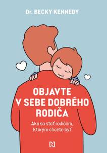 Obálka Objavte v sebe dobrého rodiča