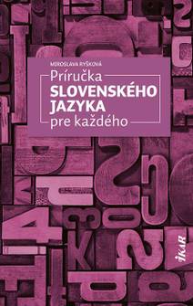Obálka Príručka slovenského jazyka pre každého
