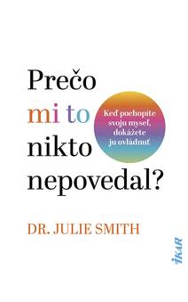 Obálka Prečo mi to nikto nepovedal?