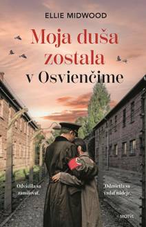 Obálka Moja duša zostala v Osvienčime