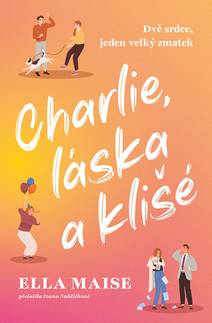 Obálka Charlie, láska a klišé