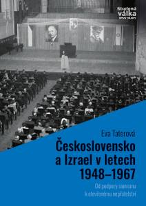 Obálka Československo a Izrael v letech 1948–1967: Od podpory sionismu k otevřenému nepřátelství