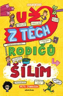 Obálka Už z těch rodičů šílím