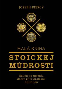 Obálka Malá kniha stoickej múdrosti