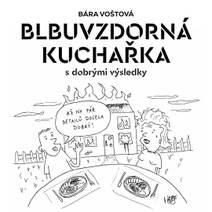 Obálka Blbuvzdorná kuchařka (s dobrými výsledky)