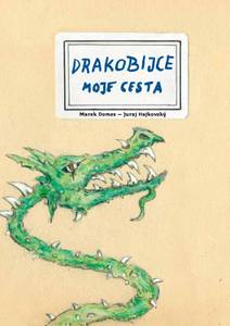 Obálka Drakobijce Moje cesta