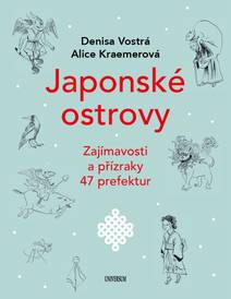 Obálka Japonské ostrovy - Zajímavosti a přízraky 47 prefektur