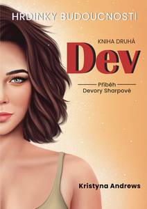Obálka Hrdinky Budoucnosti 2 Dev - Příběh Devory Sharpové