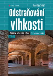 Obálka Odstraňování vlhkosti - Sanace vlhkého zdiva, 2., upravené vydání