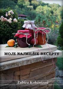 Obálka Moje najmilšie recepty Ľubica Kohániová