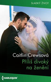 Obálka Příliš divoký na ženění