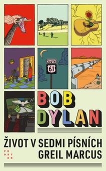 Obálka Bob Dylan. Život v sedmi písních