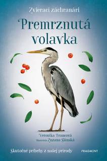 Obálka Zvierací záchranári - Premrznutá volavka