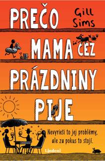 Obálka Prečo mama cez prázdniny pije