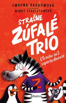 Obálka Strašne zúfalé trio 1: (Trochu iní) superhrdinovia