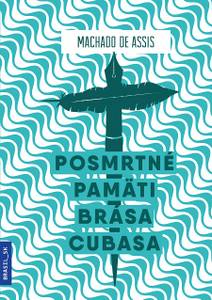 Obálka Posmrtné pamäti Brása Cubasa