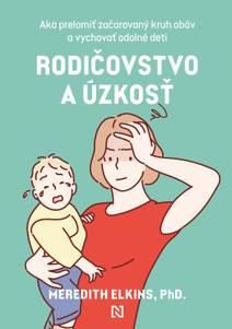 Obálka Rodičovstvo a úzkosť