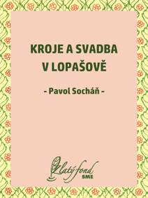 Obálka Kroje a svadba v Lopašově