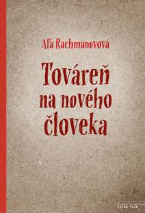 Obálka Továreň na nového človeka