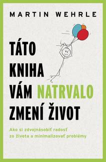 Obálka Táto kniha vám natrvalo zmení život