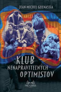 Obálka Klub nenapraviteľných optimistov