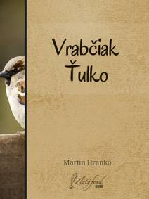 Obálka Vrabčiak Ťulko