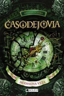 Obálka Časodejovia 3: Hodinová veža