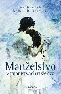 Obálka Manželstvo v tajomstvách ruženca