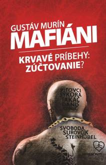 Obálka Mafiáni (Krvavé príbehy – zúčtovanie?)