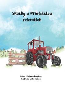 Obálka Skúšky a priateľstvá zvieratiek