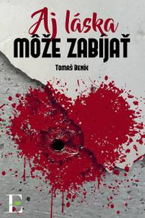 Obálka Aj láska môže zabíjať