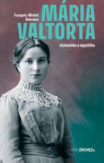 Obálka Mária Valtorta: vizionárka a mystička