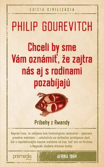 Obálka Chceli by sme Vám oznámiť, že zajtra nás aj s rodinami pozabíjajú