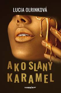 Obálka Ako slaný karamel