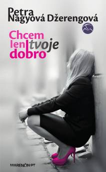 Obálka Chcem len tvoje dobro