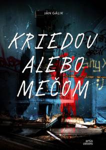 Obálka Kriedou alebo mečom
