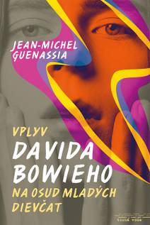 Obálka Vplyv Davida Bowieho na osud mladých dievčat