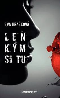 Obálka Len kým si tu