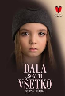 Obálka Dala som ti všetko