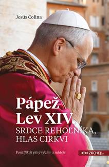 Obálka Pápež Lev XIV.: Srdce rehoľníka, hlas Cirkvi