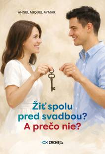 Obálka Žiť spolu pred svadbou? A prečo nie?