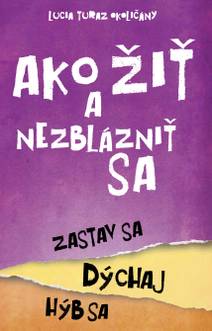 Obálka Ako žiť a nezblázniť sa
