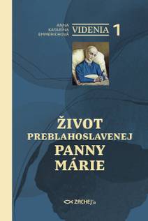 Obálka Videnia 1: Život Preblahoslavenej Panny Márie