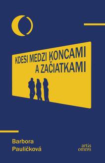 Obálka Kdesi medzi koncami a začiatkami