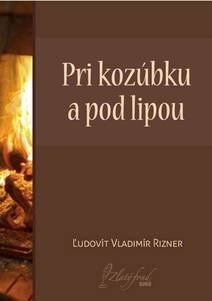 Obálka Pri kozúbku a pod lipou