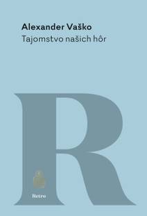 Obálka Tajomstvo našich hôr