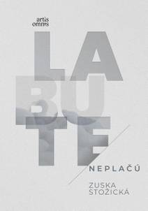 Obálka Labute neplačú