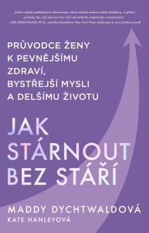 Obálka Jak stárnout bez stáří